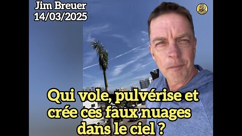 Qui vole, pulvérise et crée ces faux nuages ​​dans le ciel ? »