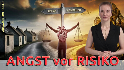 (505) Angst vor Risiko hält die Meisten davon ab, reich zu werden | AUSWANDERN & GELD