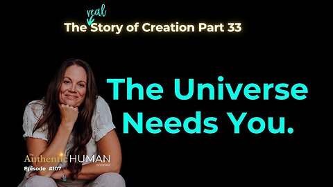 You Are Part of Creation's Greatest Moment.