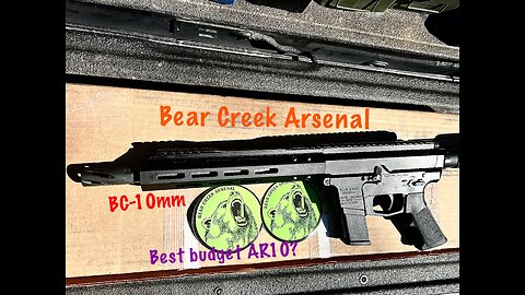 Bear Creek Arsenal BC-10mm: Range Day!!