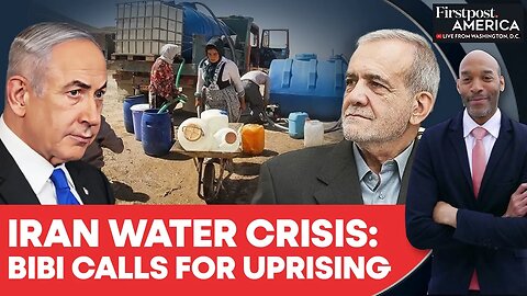 Iran Water Crisis: Netanyahu Calls For Uprising, Pezshkian Mocks Offer | Firstpost America | N18G