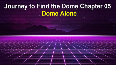 Journey to Find the Dome #05 by Jamie Lee (RIP)