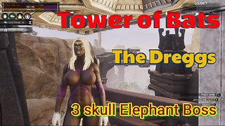 Conan Exiles beginners guide the Dregs tower of bats 3 skull elephant boss Busty Boobs