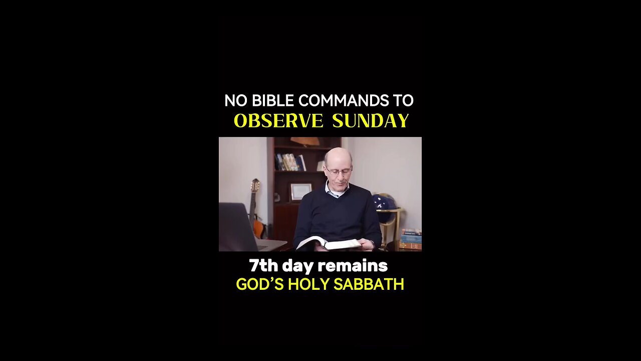 No Biblical command to observe Sunday!