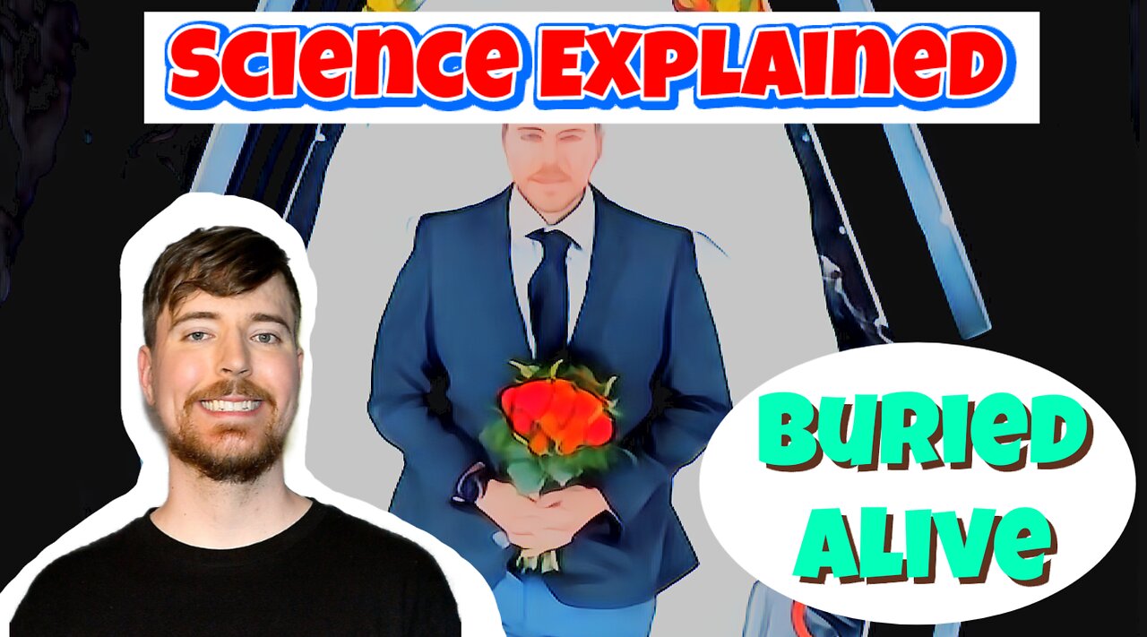 MrBeast Buried Alive for 7 Days – The Science Behind the Madness