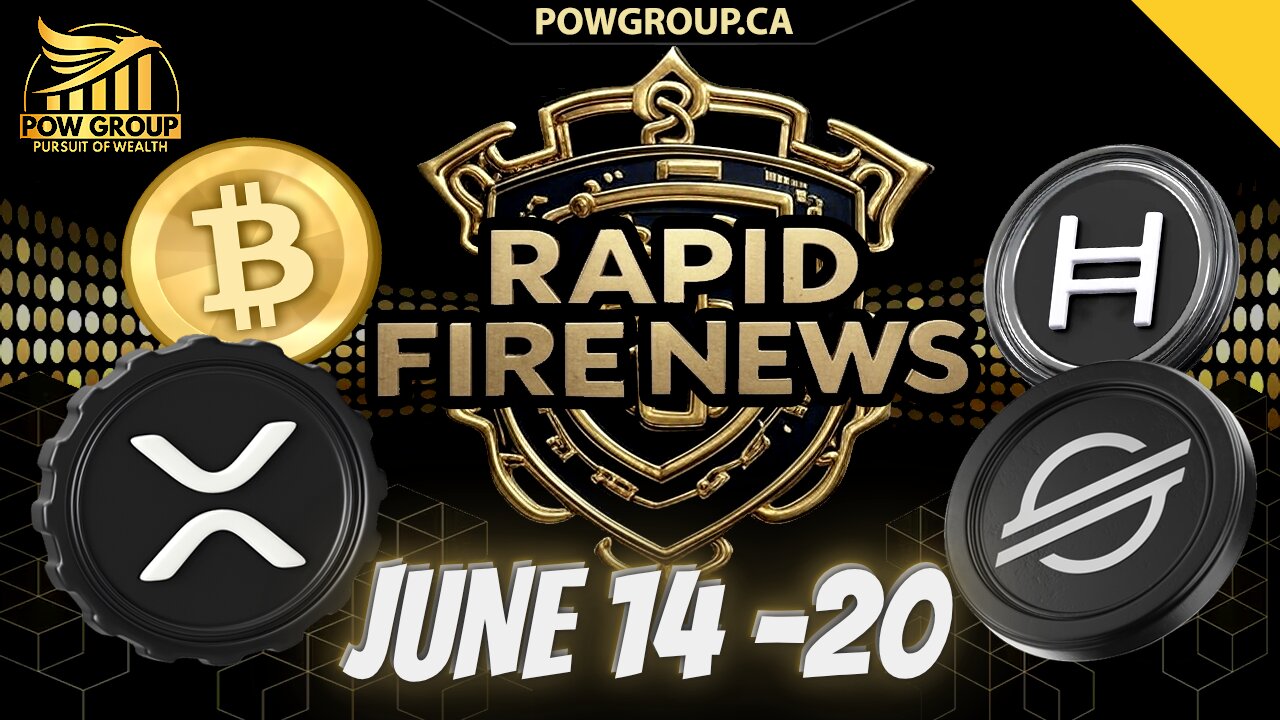 Crypto News Weekly Recap & Rapid Fire Updates (June 14 - 20, 2025)