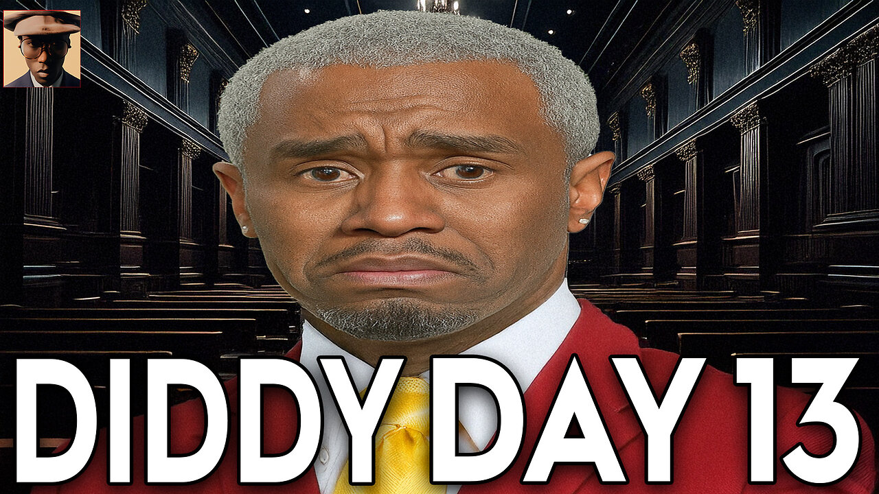 Diddy Trial Day 13 LIVE Updates Week 3!! END
