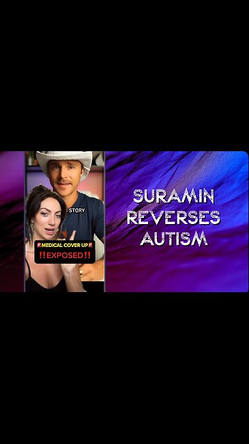 Anti-Parasitic drug SURAMIN reverses autism - yet not available in the US