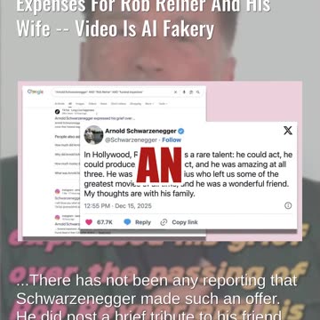 Fact Check: Arnold Schwarzenegger Did NOT Offer To Cover Funeral Expenses For Rob Reiner And Wife