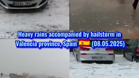 🚨Heavy rains accompanied by hailstorm in Valencia province, Spain 🇪🇸 (08.05.2025)