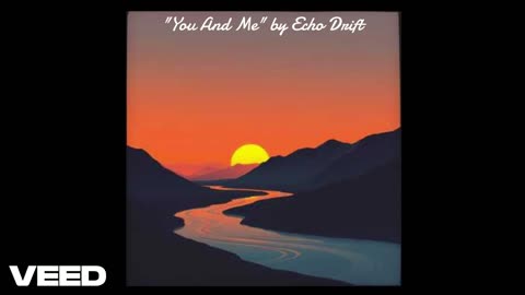"You And Me" by Echo Drift