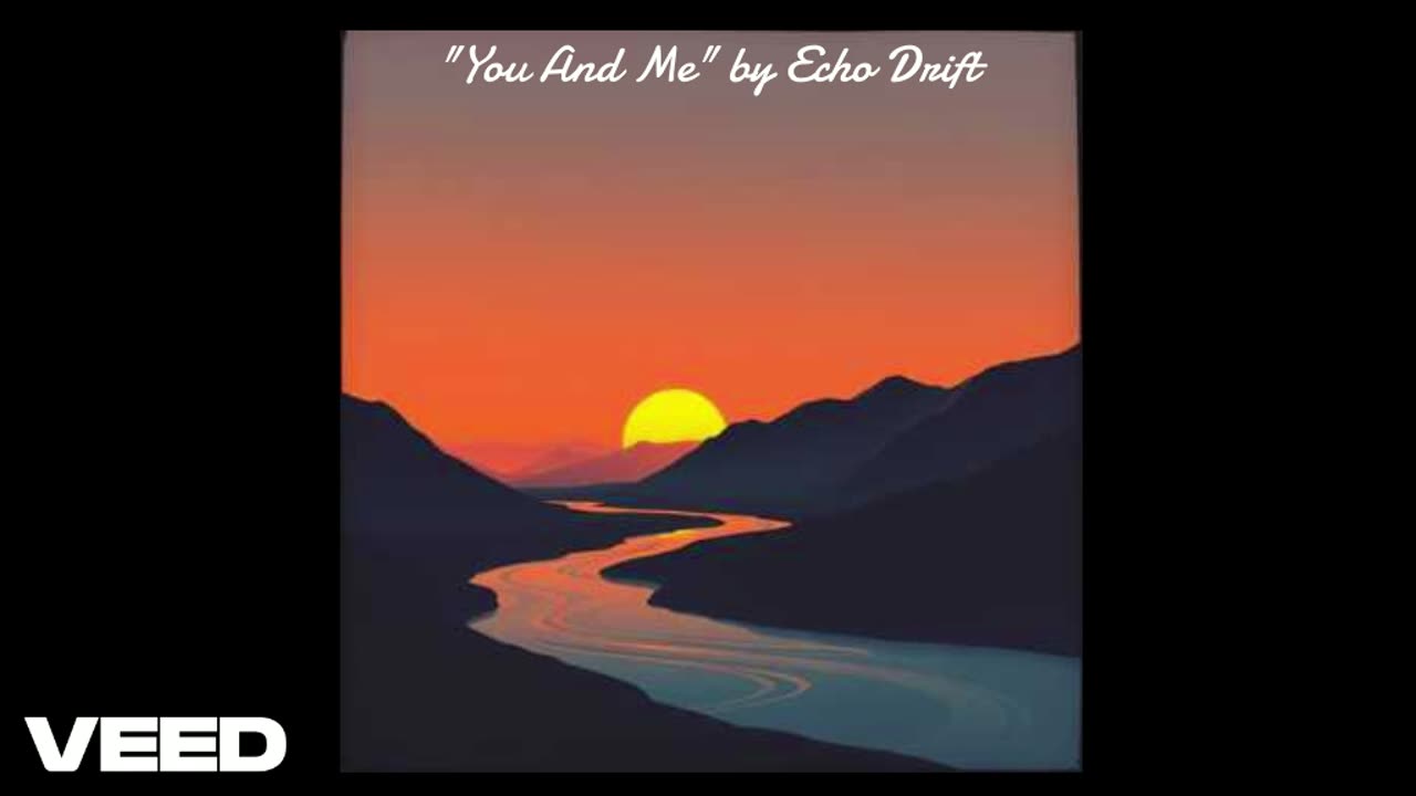 "You And Me" by Echo Drift