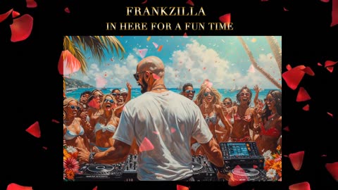 here for a fun time / original music made by frankzilla