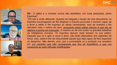 #262 O Livro dos Médiuns- Cap.26 - "Perguntas que se podem fazer aos Espíritos", 7ª parte com André Sobreiro, Nellyd Fernandes e Dejair Boselli