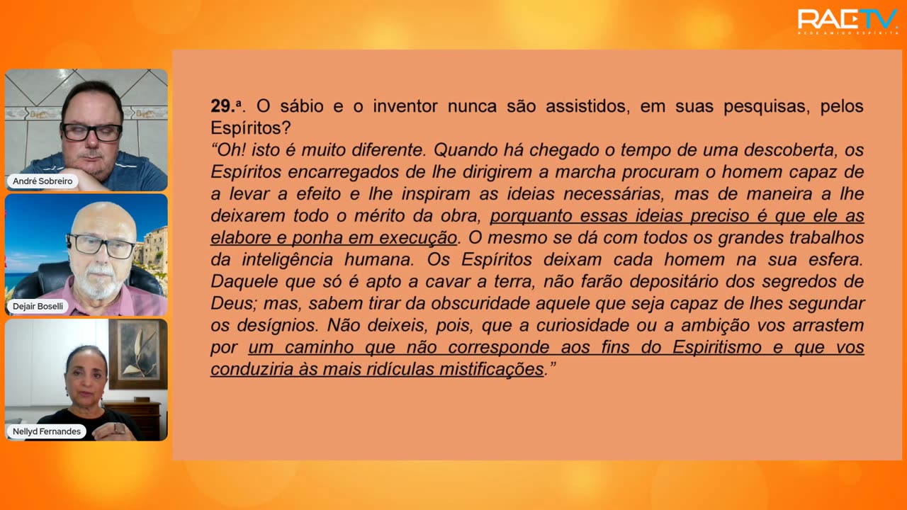 #262 O Livro dos Médiuns- Cap.26 - "Perguntas que se podem fazer aos Espíritos", 7ª parte com André Sobreiro, Nellyd Fernandes e Dejair Boselli