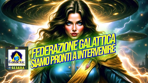 ⭐️⭐️⭐️FEDERAZIONE GALATTICA: SIAMO PRONTI A INTERVENIRE