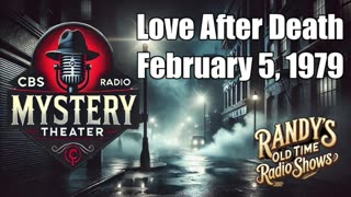 79-02-05 CBS Radio Mystery Theater Love After Death