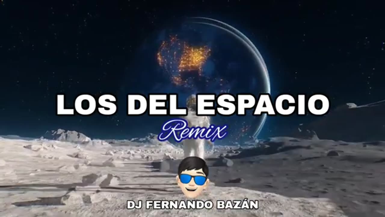 LOS DEL ESPACIO ✘ REMIX ✘ DJ FERNANDO BAZÁN