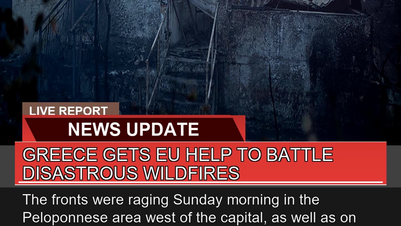 Greece Gets EU Help to Battle Disastrous Wildfires