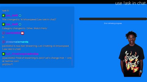 Ai ishowspeed (use !ask in chat)