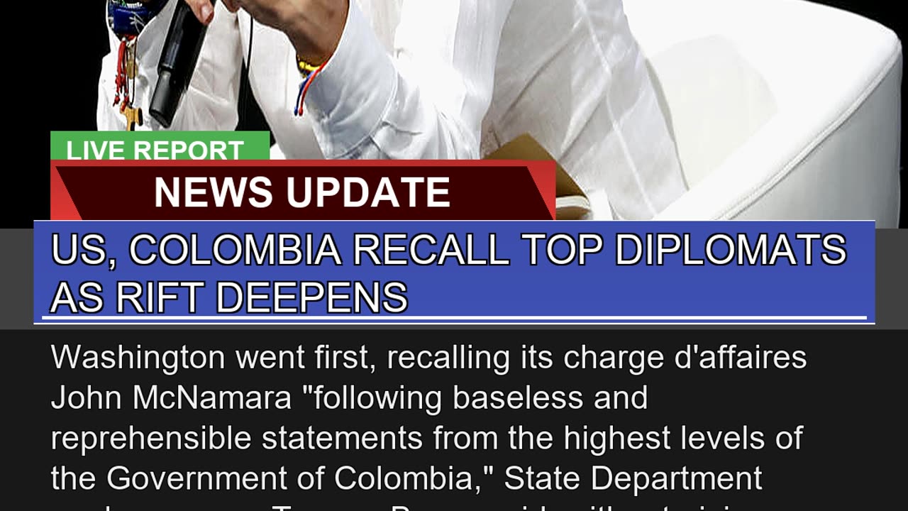 US Colombia Recall Top Diplomats as Rift Deepens