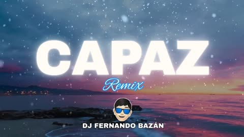 CAPAZ ✘ (REMIX CACHENGUE) ✘ DJ FERNANDO BAZÁN