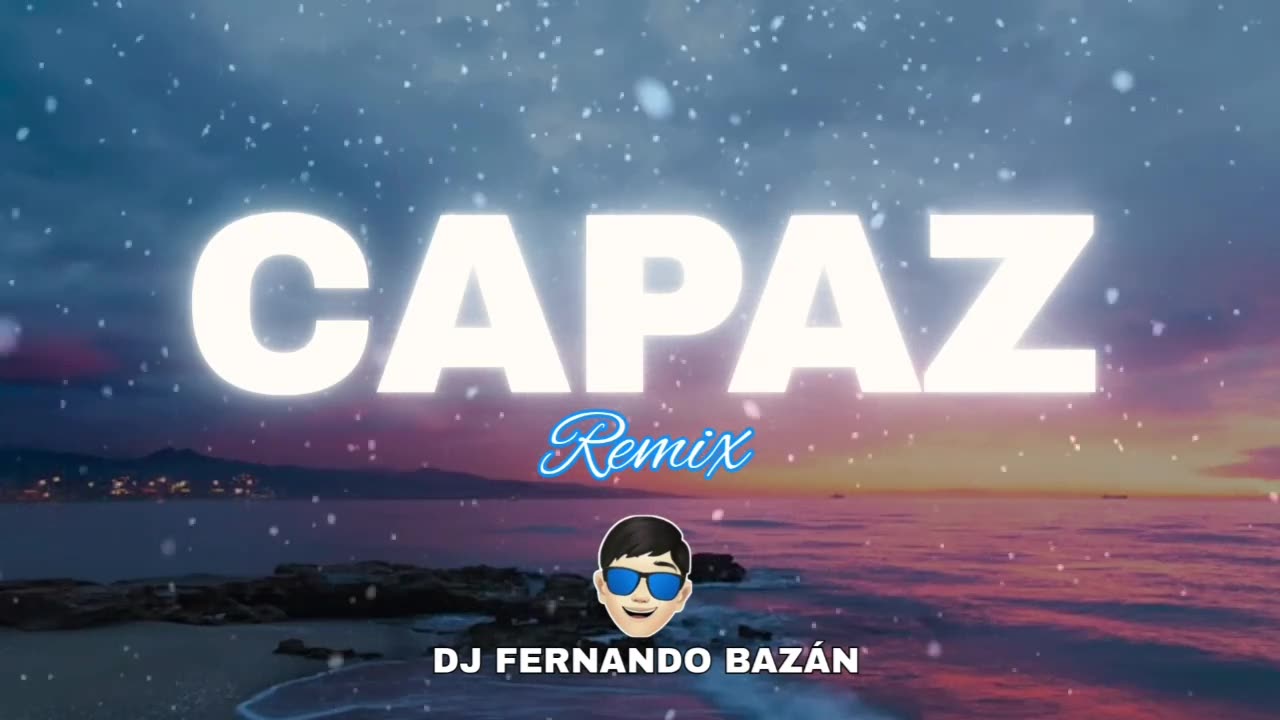 CAPAZ ✘ (REMIX CACHENGUE) ✘ DJ FERNANDO BAZÁN