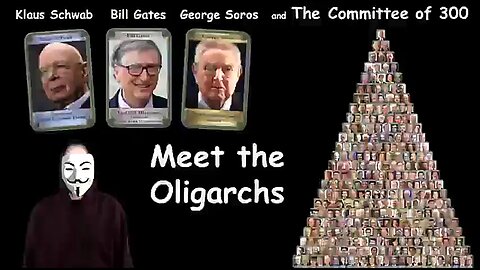 KLAUS SCHWAB, BILL GATES, GEORGE SOROS AND THE COMMITTEE OF 300. MEET THE OLIGARCHS 🔥