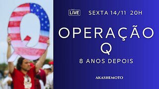 Operação Q, 8 anos depois | Live 14 nov 2025