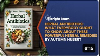 BrightLearn - Herbal Antibiotics: What Everybody Ought to Know About These Powerful Herbal Remedies