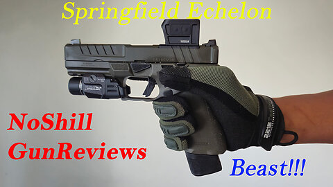 Springfield Echelon: An Absolute Monster
