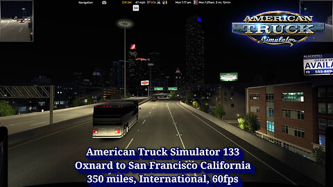 American Truck Simulator 133, Oxnard to San Francisco California, 350 miles, International, 60fps