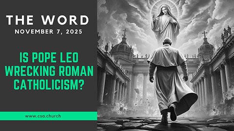 Is Pope Leo Wrecking Roman Catholicism?