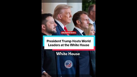 President Trump Hosts World Leaders at the White House