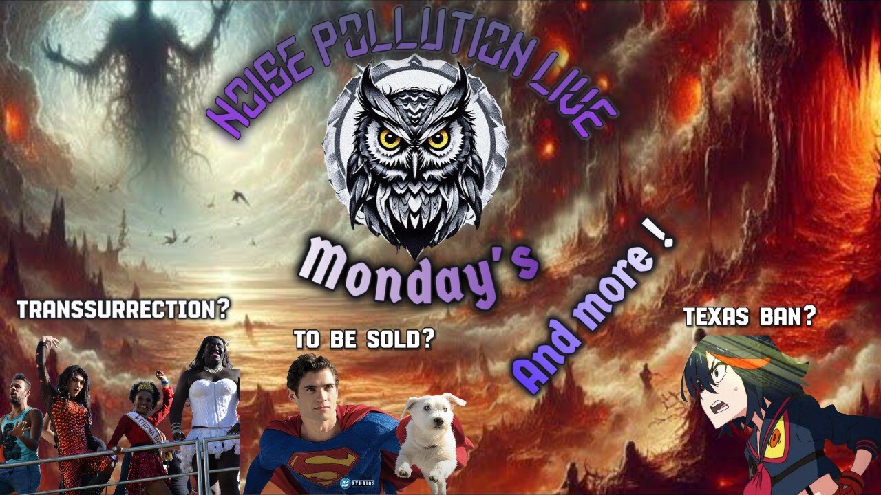 Transsurrection? DC to be sold? Texas anime ban? and more