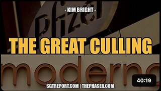 THE GREAT CULLING CONTINUES: SV40, MRNA, 5G & MORE -- Kim Bright