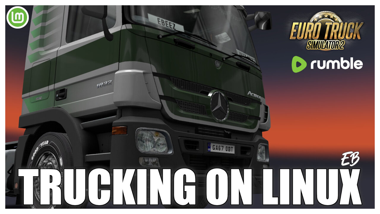 Trucking On Linux #2 LIVE - Germany
