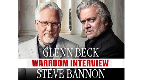⚡Glenn Beck sits down with Steve Bannon live in the WarRoom