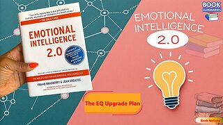 Emotional Intelligence 2.0 Summary Master Your EQ Like a Pro