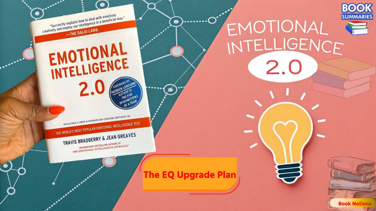 Emotional Intelligence 2.0 Summary Master Your EQ Like a Pro