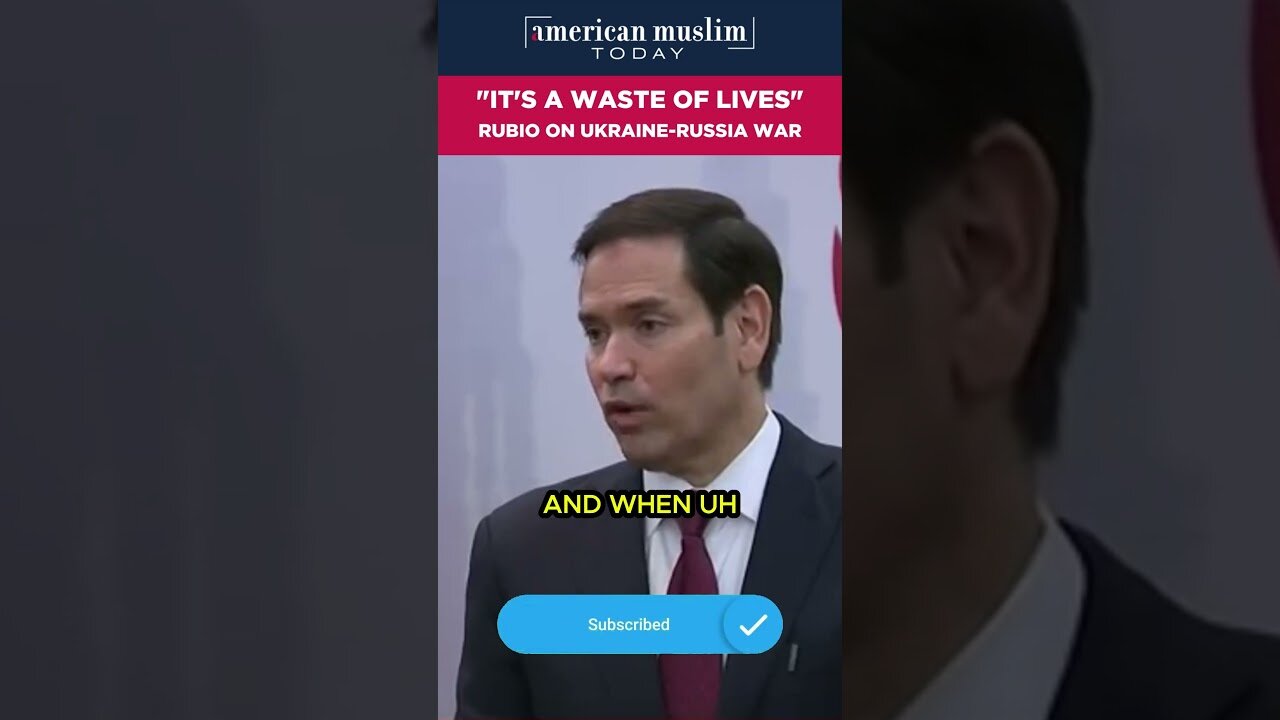 'ITS A WASTE OF LIVES' Rubio on Ukraine-Russia War.
