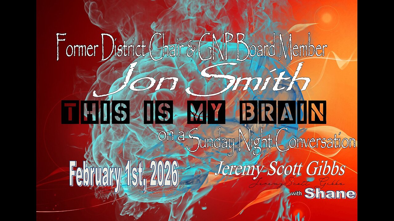 This Is My Brain... On A Sunday Conversation with Jon Smith - Feb 1st, 2026
