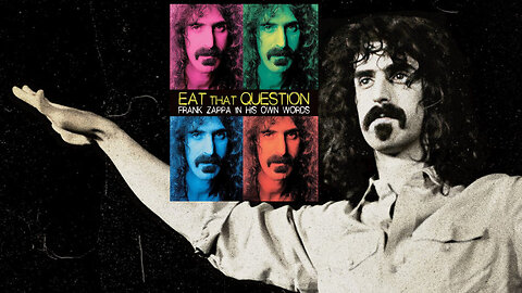 Eat That Question a Frank Zappa Documentary