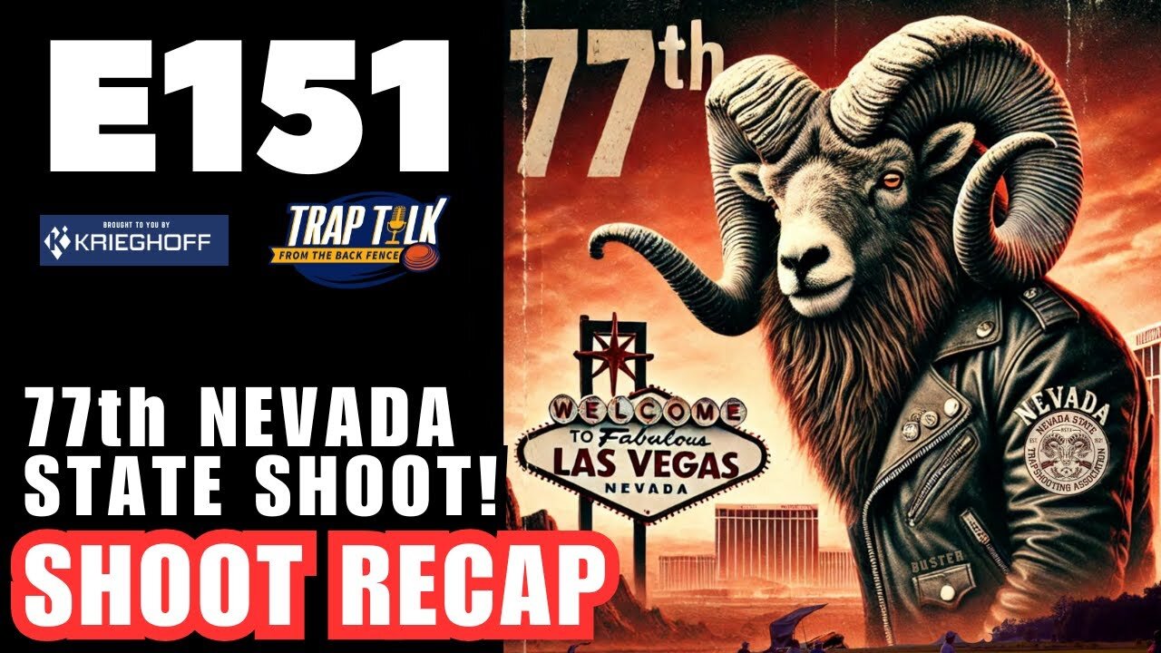The History-Making 77th Nevada State Shoot Recap - Trap Talk E151