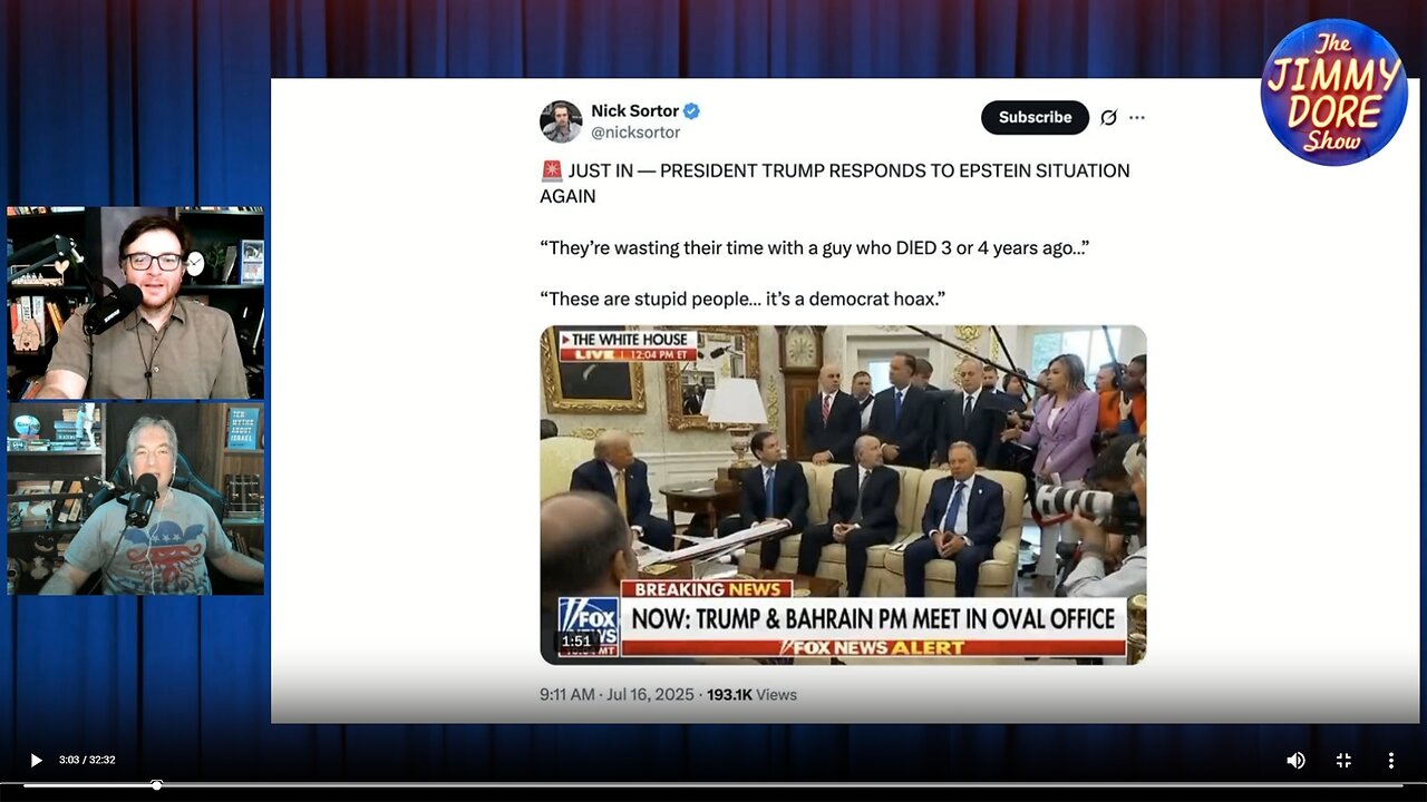 "They're wasting their time with a guy who died 3 or 4 years ago",Trump during meeting in oval office▮The Jimmy Dore Show