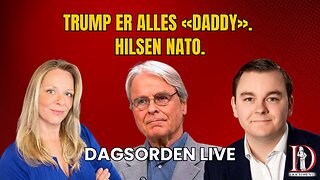 Trump er alles «daddy». Hilsen NATO. | Dagsorden 26. juni