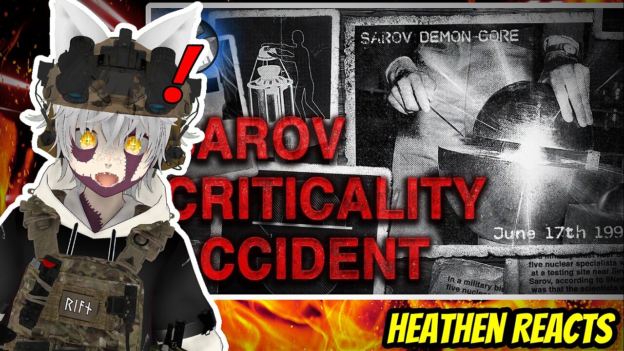 WHAT DID SHE MEAN BY THAT?! | Heathen Reacts to The Sarov Criticality Accident - Russia's Demon Core