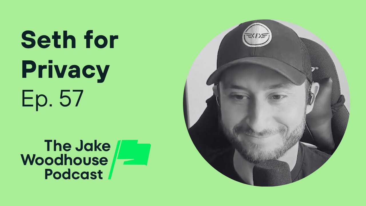 If the Product Is Free, You're the Product – Digital Privacy 101 w/ Seth for Privacy (JWP57)