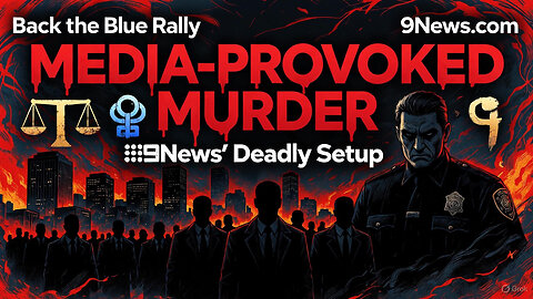 MEDIA-PROVOKED MURDER: 9News' Deadly Setup of Patriot Lee Keltner