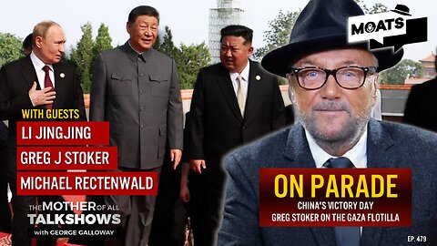 ON PARADE | China's Victory Day | Greg Stoker on the Gaza flotilla | MOATS LIVE